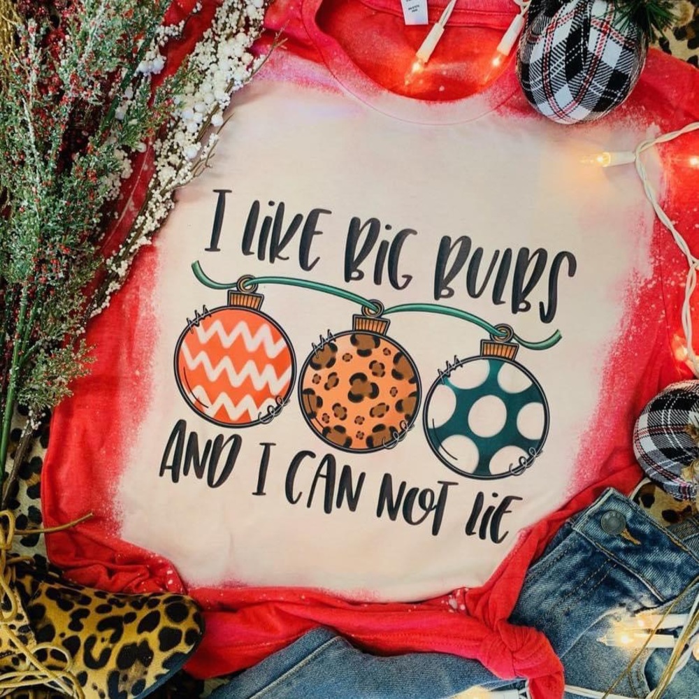 I like big bulbs Christmas tee